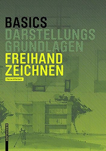 Florian Afflerbach: „Basics Darstellungsgrundlagen – Freihandzeichnen“