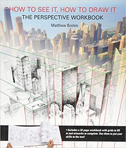Matthew Brehm: „The Perspective Workbook – How to see it, how to draw it“